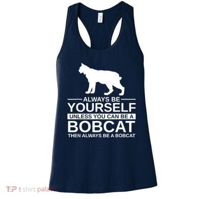 Always Be Yourself Bobcat Women's Tank Top