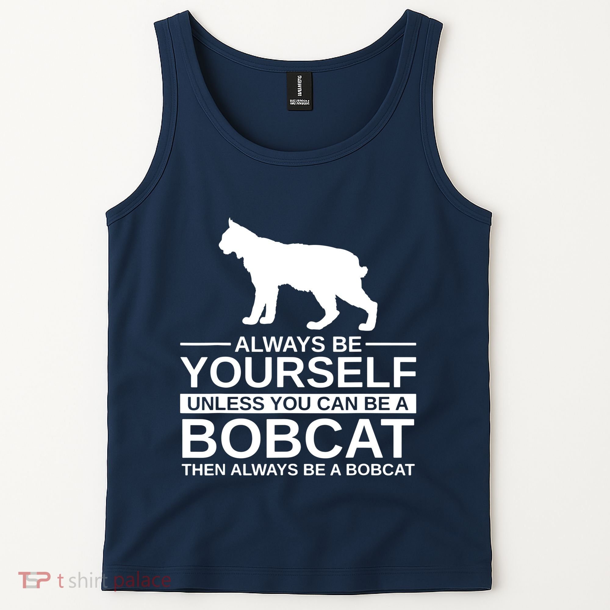 Always Be Yourself Bobcat Tank Top
