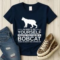 Always Be Yourself Bobcat Women's T-Shirt thumb 3