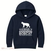Always Be Yourself Bobcat Kids Hoodie thumb 0
