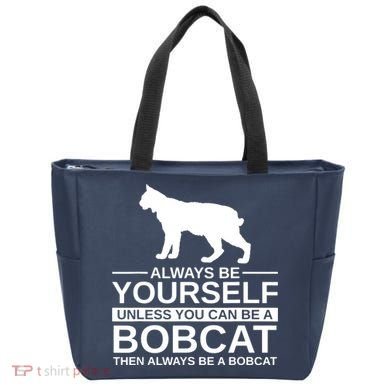 Always Be Yourself Bobcat Tote Bag