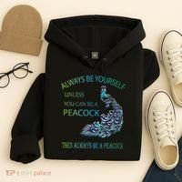Always Be Yourself Unless You Can Be A Peacock Hoodie thumb 4