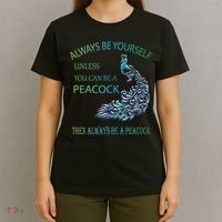 Always Be Yourself Unless You Can Be A Peacock T-Shirt thumb 4