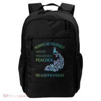 Always Be Yourself Unless You Can Be A Peacock Backpack thumb 0