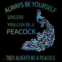 Always Be Yourself Unless You Can Be A Peacock Ornament thumb 1