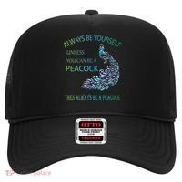 Always Be Yourself Unless You Can Be A Peacock Hat thumb 0