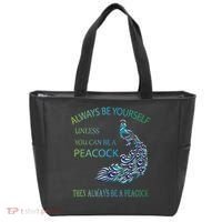 Always Be Yourself Unless You Can Be A Peacock Tote Bag thumb 0