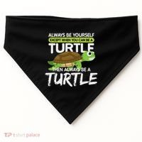 Always Be Yourself Except You Can Be Turtle Funny USA-Made Doggie Bandana thumb 0