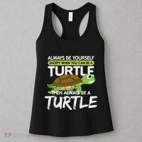 Always Be Yourself Except You Can Be Turtle Funny Women's Tank Top thumb 3