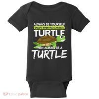 Always Be Yourself Except You Can Be Turtle Funny Baby Bodysuit thumb 0