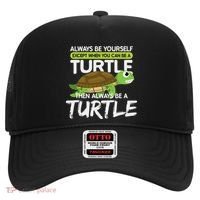 Always Be Yourself Except You Can Be Turtle Funny Hat thumb 0