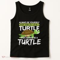Always Be Yourself Except You Can Be Turtle Funny Tank Top thumb 2