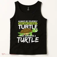 Always Be Yourself Except You Can Be Turtle Funny Tank Top thumb 2