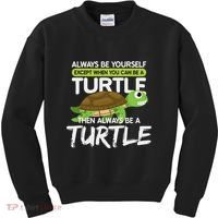 Always Be Yourself Except You Can Be Turtle Funny Kids Sweatshirt thumb 0