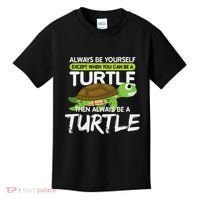 Always Be Yourself Except You Can Be Turtle Funny Kids T-Shirt thumb 0