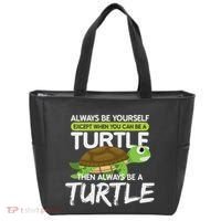 Always Be Yourself Except You Can Be Turtle Funny Tote Bag thumb 0
