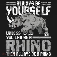 Always Be Yourself Unless You Can Be A Rhino Backpack thumb 2