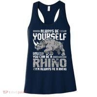 Always Be Yourself Unless You Can Be A Rhino Women's Tank Top thumb 0