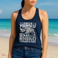 Always Be Yourself Unless You Can Be A Rhino Women's Tank Top thumb 2