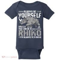 Always Be Yourself Unless You Can Be A Rhino Baby Bodysuit thumb 0