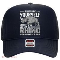 Always Be Yourself Unless You Can Be A Rhino Hat thumb 0