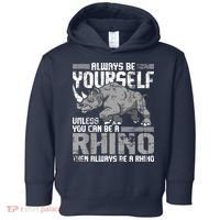 Always Be Yourself Unless You Can Be A Rhino Toddler Hoodie thumb 0
