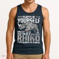Always Be Yourself Unless You Can Be A Rhino Tank Top thumb 3