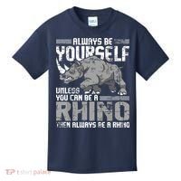 Always Be Yourself Unless You Can Be A Rhino Kids T-Shirt thumb 0
