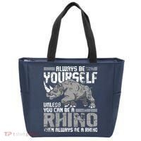 Always Be Yourself Unless You Can Be A Rhino Tote Bag thumb 0