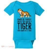 Always Be Yours Unless You Can Be A Tiger Meaningful Gift Baby Bodysuit thumb 0