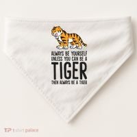 Always Be Yours Unless You Can Be A Tiger Meaningful Gift USA-Made Doggie Bandana thumb 0