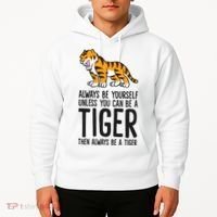 Always Be Yours Unless You Can Be A Tiger Meaningful Gift Hoodie thumb 2