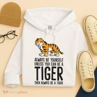 Always Be Yours Unless You Can Be A Tiger Meaningful Gift Hoodie thumb 4