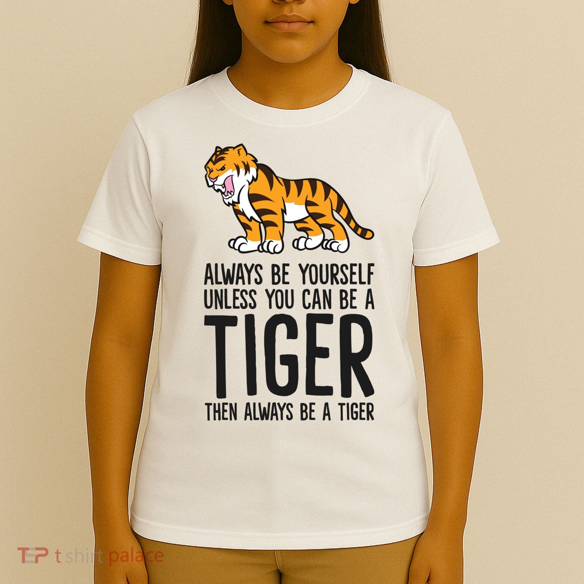Always Be Yours Unless You Can Be A Tiger Meaningful Gift T-Shirt