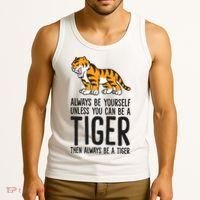 Always Be Yours Unless You Can Be A Tiger Meaningful Gift Tank Top thumb 3