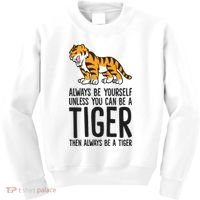 Always Be Yours Unless You Can Be A Tiger Meaningful Gift Kids Sweatshirt thumb 0