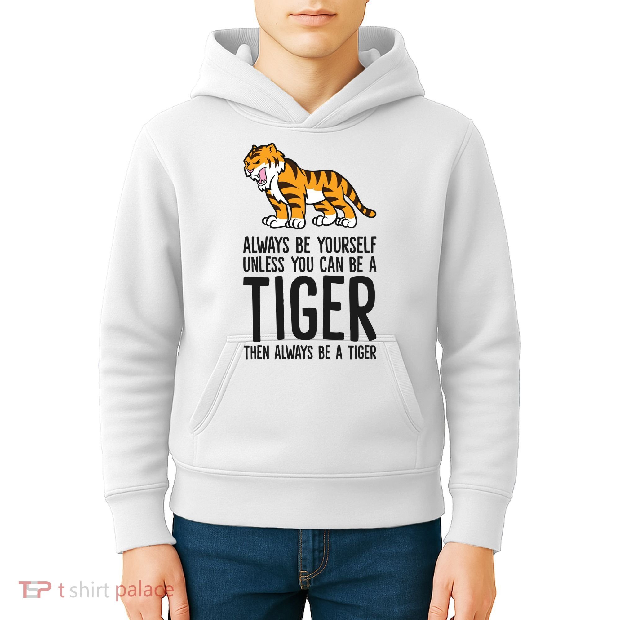 Always Be Yours Unless You Can Be A Tiger Meaningful Gift Kids Hoodie