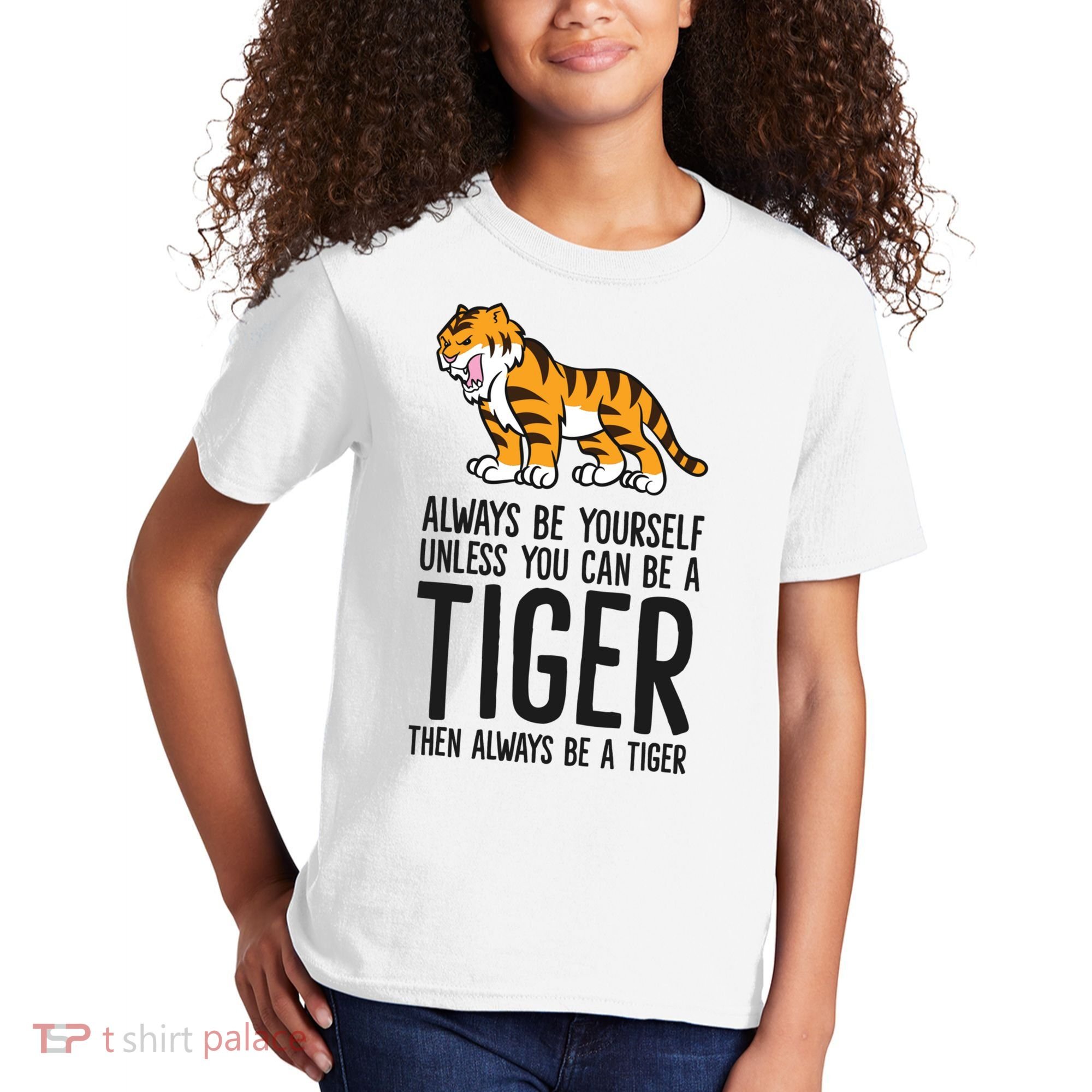 Always Be Yours Unless You Can Be A Tiger Meaningful Gift Kids T-Shirt