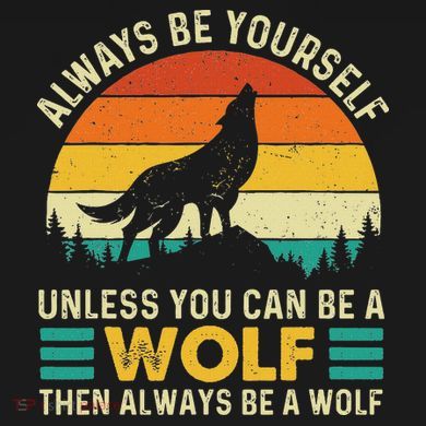 Always Be Yourself Unless You Can Be A Wolf Wolf Lover Toddler Zip Fleece Hoodie