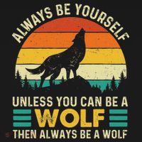 Always Be Yourself Unless You Can Be A Wolf Wolf Lover Apron thumb 3