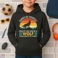 Always Be Yourself Unless You Can Be A Wolf Wolf Lover Kids Hoodie thumb 2