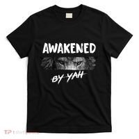 Awakened By Yah T-Shirt thumb 0