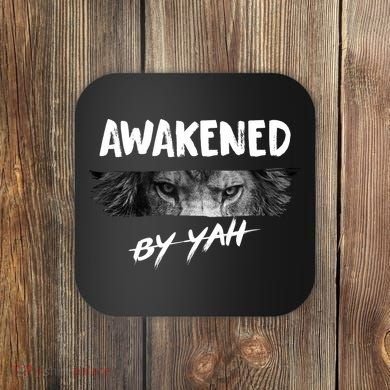 Awakened By Yah Coaster