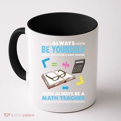 Always Be Yours For Math Teacher Cute Gift Coffee Mug