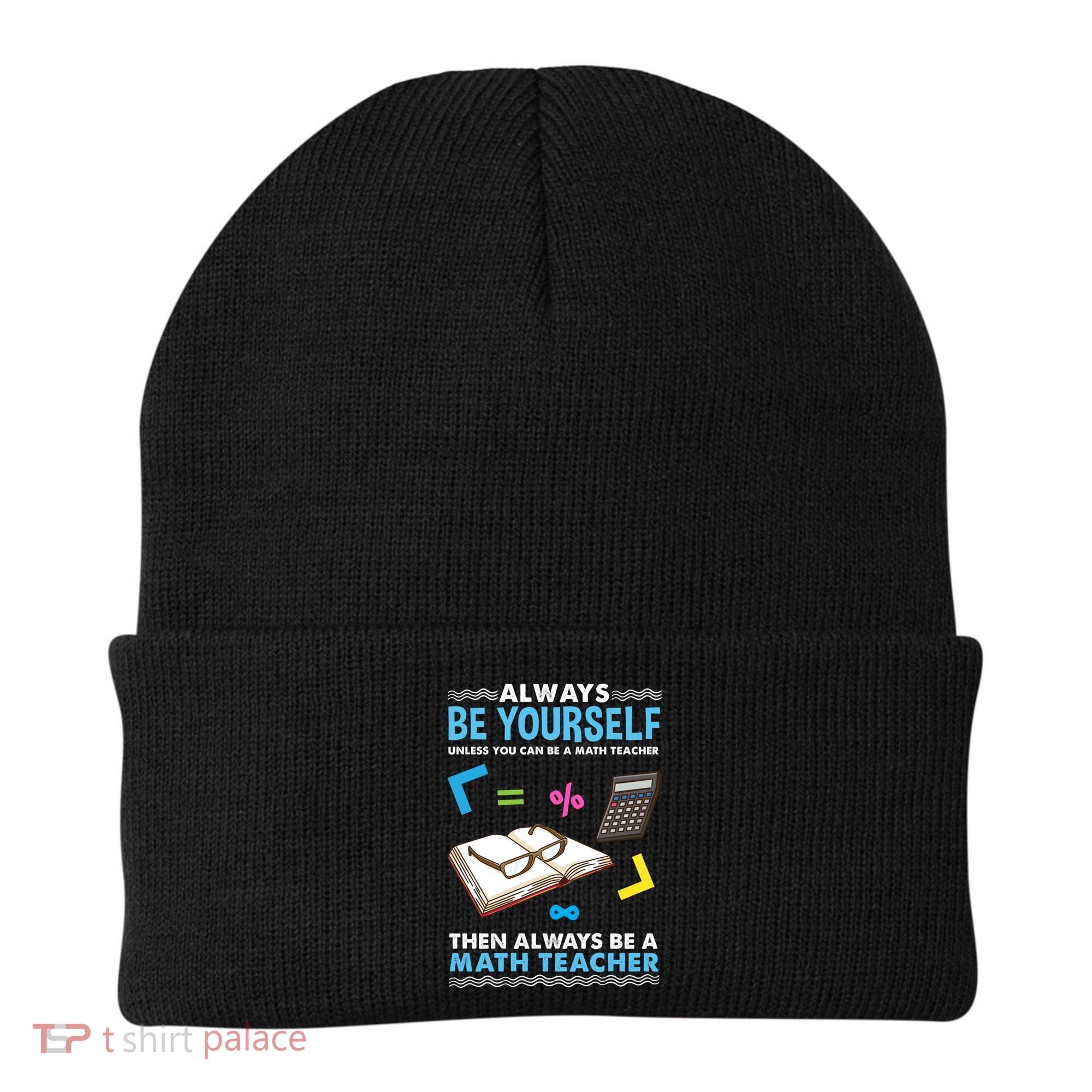 Always Be Yours For Math Teacher Cute Gift Beanie