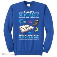Always Be Yours For Math Teacher Cute Gift Sweatshirt thumb 0