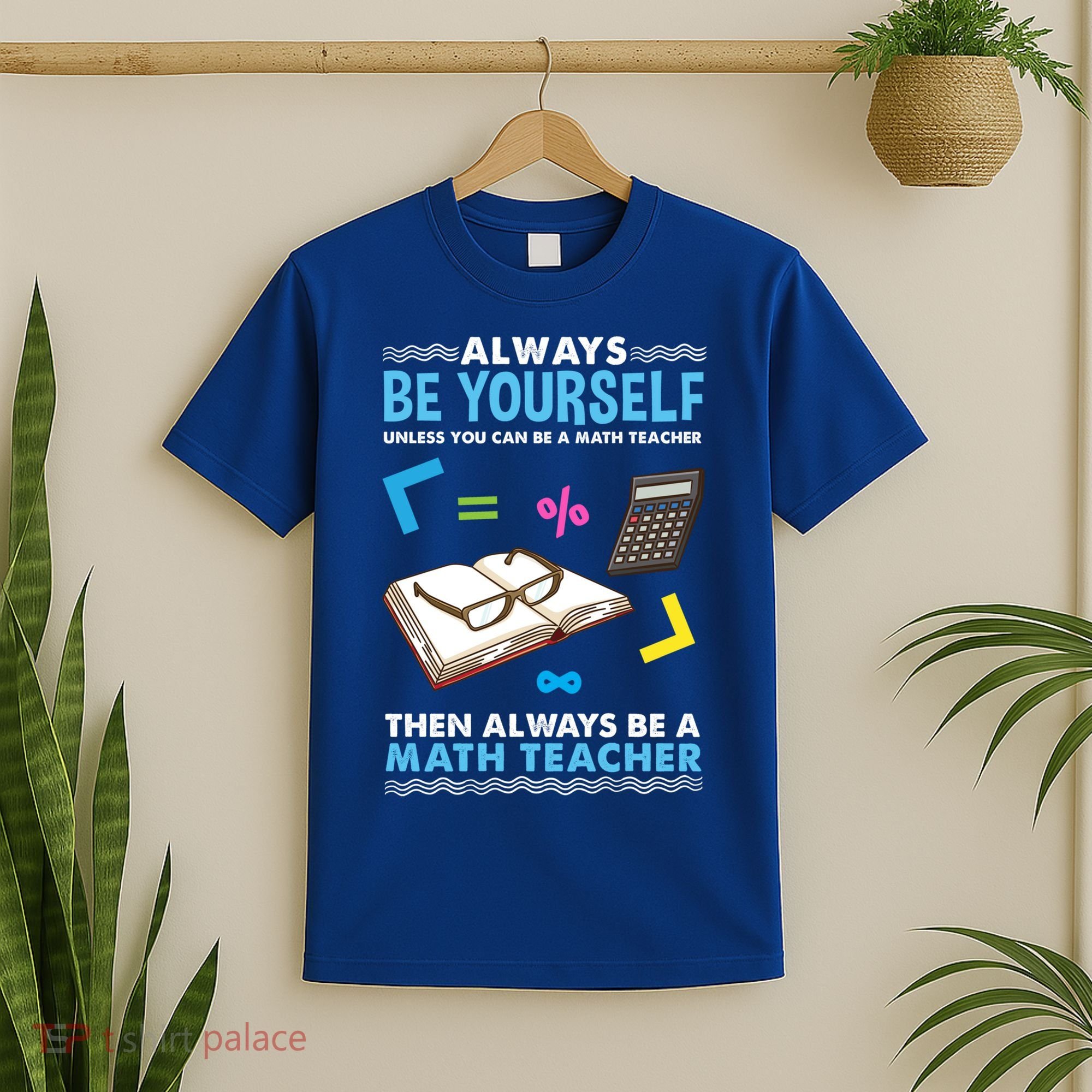 Always Be Yours For Math Teacher Cute Gift T-Shirt