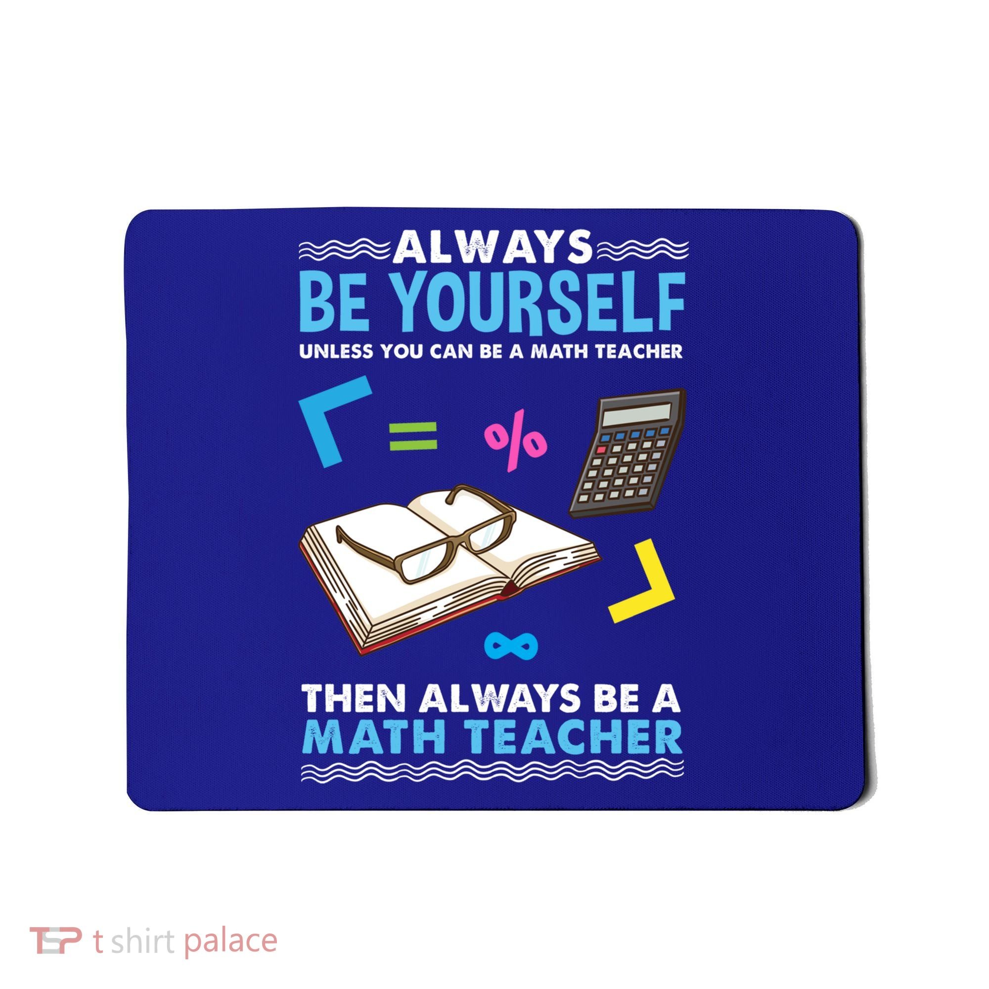 Always Be Yours For Math Teacher Cute Gift Mousepad