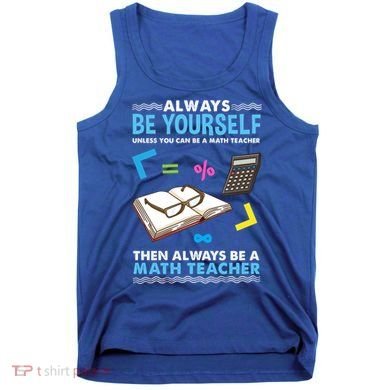 Always Be Yours For Math Teacher Cute Gift Tank Top