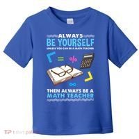 Always Be Yours For Math Teacher Cute Gift Toddler T-Shirt thumb 0